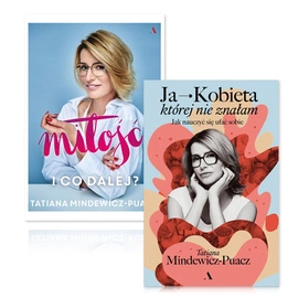 Pakiet 2 książek Tatiany Mindewicz-Puacz : Ja - Kobieta, której nie znałam i Miłość. I co dalej?
